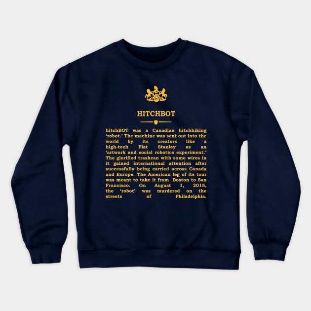 Real Historical Philadelphia - Hitchbot Crewneck Sweatshirt by OptionaliTEES